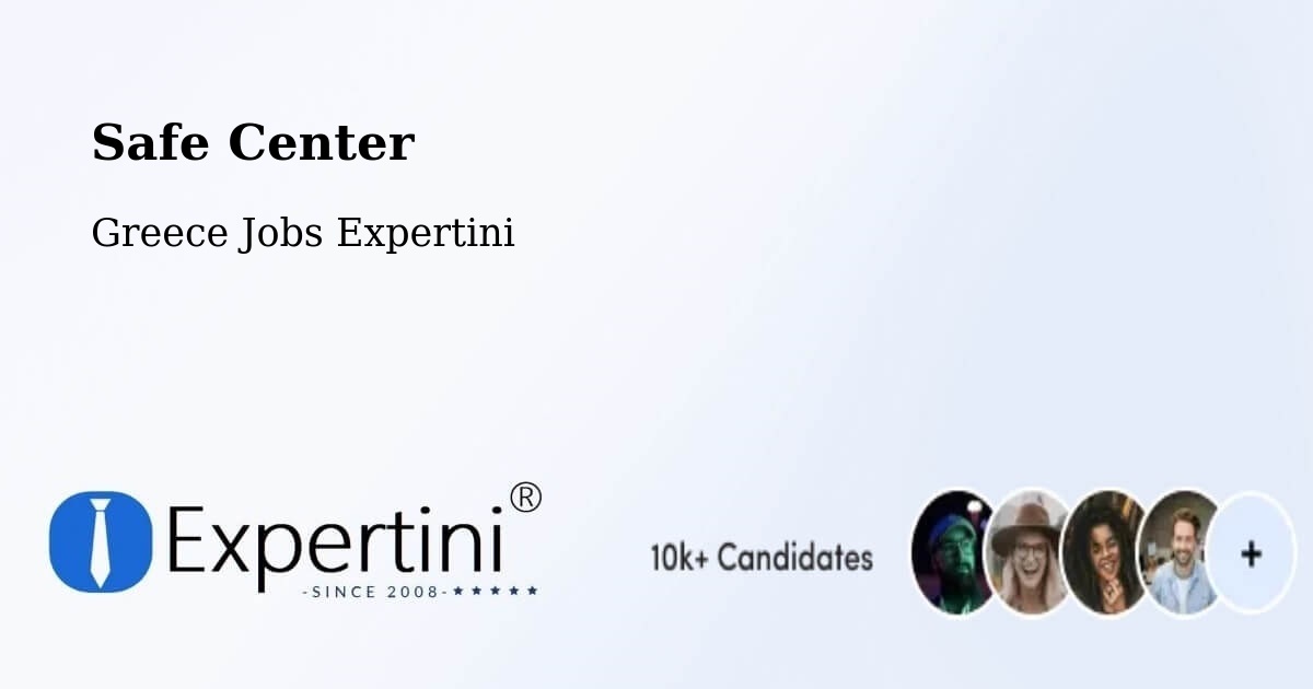 Safety Center – Mitroúsi - Greece Jobs Expertini